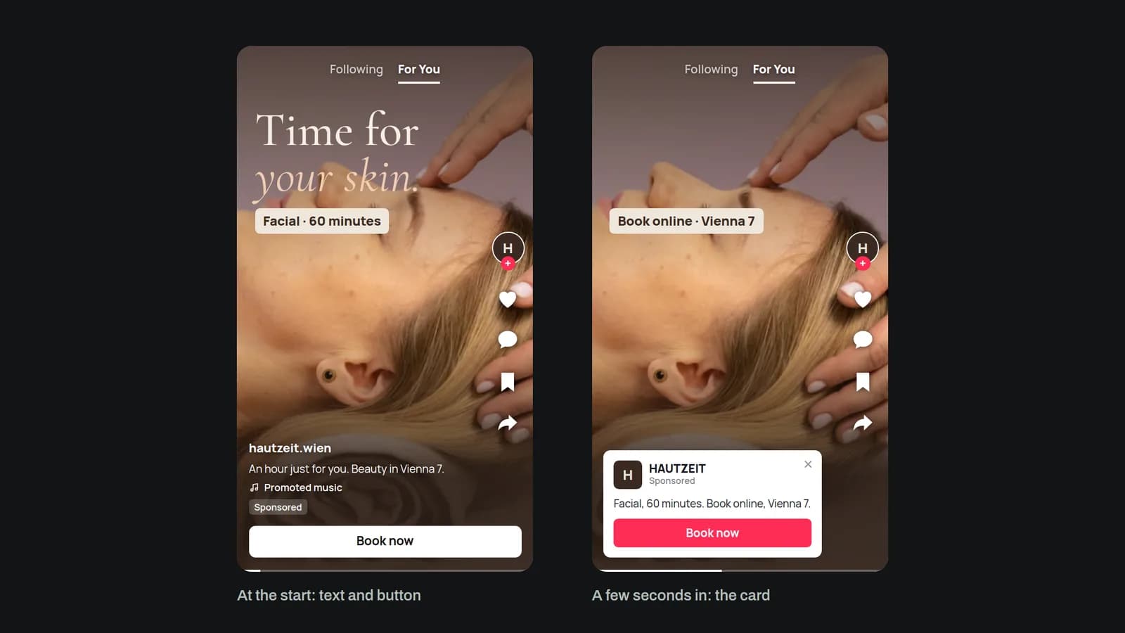 Two moments of a TikTok ad for the beauty studio HAUTZEIT, on the left with text and a "Book now" button, on the right with an overlaid card showing the offer and a button